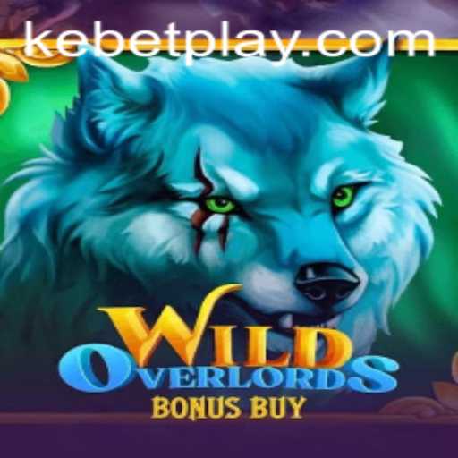WildOverlordsBonusBuy: A Thrilling New Adventure in Online Gaming with Kebet
